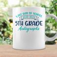 2023 Last Day Of School Autograph 5Th Grade Graduation Party Coffee Mug Gifts ideas