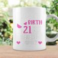 21St Birthday I Gave Birth 21 Years Ago Wheres My Drink Coffee Mug Gifts ideas