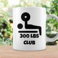300 Lbs Club Bench Press Women Coffee Mug Gifts ideas