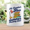 All Together Now Summer Reading 2023 Funny Lover Books Coffee Mug Gifts ideas