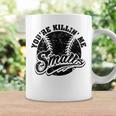 Cool You're Killin Me Smalls For Softball Enthusiast Coffee Mug Gifts ideas