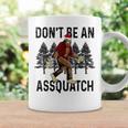Don't Be An Assquatch Snarky Outdoor Sasquatch Night Stroll Coffee Mug Gifts ideas