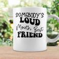 Funny Quote Somebodys Loud Mouth Best Friend Retro Groovy Bestie Funny Gifts Coffee Mug Gifts ideas