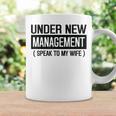 Wedding Under New Management Speak To My Wife Wedding Coffee Mug Gifts ideas