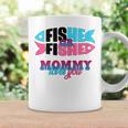 Gender Reveal Ideas Fishe Or Fishe Mommy Loves You Fishing Coffee Mug Gifts ideas