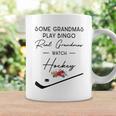 Some Grandmas Play Bingo Real Grandmas Watch Hockey Coffee Mug Gifts ideas