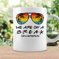 Hello Summer We Are On A Break Teacher Summer Sunglasses Coffee Mug Gifts ideas