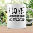 Horror Lover I Love Horror Movies And My Dog Movies Coffee Mug Gifts ideas