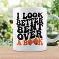 I Look Better Bent Over A Book Funny Books Lovers Saying Coffee Mug Gifts ideas