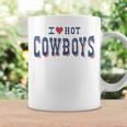I Love Hot Cowboys Funny Western Rodeo Rodeo Funny Gifts Coffee Mug Gifts ideas