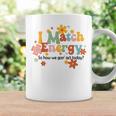 I Match Energy So How We Gon Act Today Funny Sarcasm Humor Sarcasm Funny Gifts Coffee Mug Gifts ideas