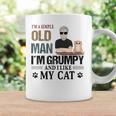 Im A Simple Old Man Im Grumpy And I Like My Cat Coffee Mug Gifts ideas Im A Simple Old Man Im Grumpy And I Like My Cat Coffee Mug Gifts ideas