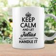Keep Calm And Let Julius Handle It | Funny Name Gift Coffee Mug Gifts ideas
