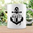 Lets Get Naughty Funny Nautical Sailing Anchor Quote Coffee Mug Gifts ideas