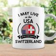 May Live In Usa But My Story Began In Switzerland Flag Gift Gift For Womens Coffee Mug Gifts ideas