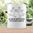 Me And My Bestie On Our Way To Have A Menty B Goose Coffee Mug Gifts ideas