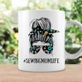 Messy Bun Life Of A Sewing Mom Mothers Day Quilting Mother Coffee Mug Gifts ideas
