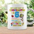 My Last Day Of Kindergarten 1St Grade Here I Come So Long Coffee Mug Gifts ideas
