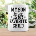 My Son In Law Is My Favorite Child Mother In Law Gifts Mom Coffee Mug Gifts ideas