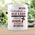 Never Underestimate An Old Lady Love Jesus Born In March Coffee Mug Gifts ideas