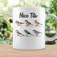 Nicee Tits - Funny Bird Watching Birding Bird Watching Funny Gifts Coffee Mug Gifts ideas