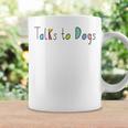 Super Cute Dog Lovers Talks To Dogs - Dog Lover Coffee Mug Gifts ideas