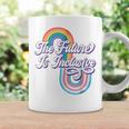 The Future Inclusive Lgbt Rights Transgender Trans Pride Coffee Mug Gifts ideas