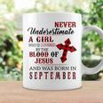 Never Underestimate A Girl Was Borns On September Jesuses Coffee Mug Gifts ideas