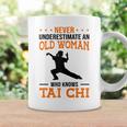 Never Underestimate An Old Woman Who Knows Tai Chi Fight Coffee Mug Gifts ideas