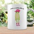 Youre A Cowboy Like Me Cowboy Frog Pink Funny Gifts For Frog Lovers Funny Gifts Coffee Mug Gifts ideas