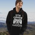 5Th Grade Level Complete First Grade Graduation Hoodie Lifestyle