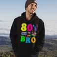 This Is My 80S Bro 80'S 90'S Party Hoodie Lifestyle