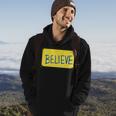 Believe Sign Funny Believe Funny Gifts Hoodie Lifestyle