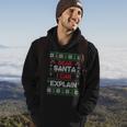 Dear Santa I Can Explain Ugly Christmas Sweater Hoodie Lifestyle