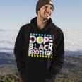 Dope Black Family Junenth 1865 Funny Dope Black Brother Hoodie Lifestyle