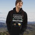 Drinking Gift For Student In Chemistry Alcohol Is A Solution Hoodie Lifestyle