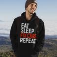 Eat Sleep Fix Cars Repeat Funny Car Lover Gift Cars Funny Gifts Hoodie Lifestyle