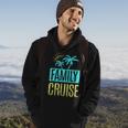 Family Cruise Cruise Ship Travel Vacation Hoodie Lifestyle