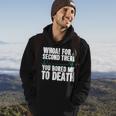 Quotes Death By Boredom Flat LineHoodie Lifestyle