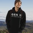 Gen X Fuckin Around & Findin Out Funny Generation X Saying Hoodie Lifestyle