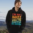 Groovy Not Bossy I Just Know What You Should Be Doing Funny Hoodie Lifestyle