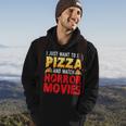I Just Want To Eat Pizza And Watch Horror Movies Hoodie Lifestyle