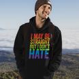 I May Be Straight But I Dont Hate Lgbt Ally March Hoodie Lifestyle