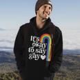 Its Ok To Say Gay Equality Lgbt Gay Pride Human Rights Love Hoodie Lifestyle