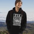 It's A Woody Thing You Wouldn't Understand Pet Name Hoodie Lifestyle