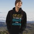 Ive Earned The Right To Be Grumpy | Funny Grumpy Old Man Hoodie Lifestyle