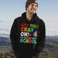 Last Day Of School Get Your Cray On Funny Teacher Hoodie Lifestyle