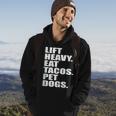 Lift Heavy Eat Tacos Pet Dogs Quote Hoodie Lifestyle