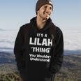 Lilah Thing Name Funny Hoodie Lifestyle
