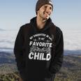 My Daughter In Law Is My Favorite Child Funny Fathers Day Hoodie Lifestyle